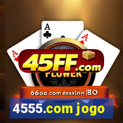 4555.com jogo